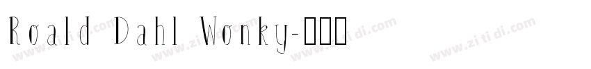 Roald Dahl Wonky字体转换